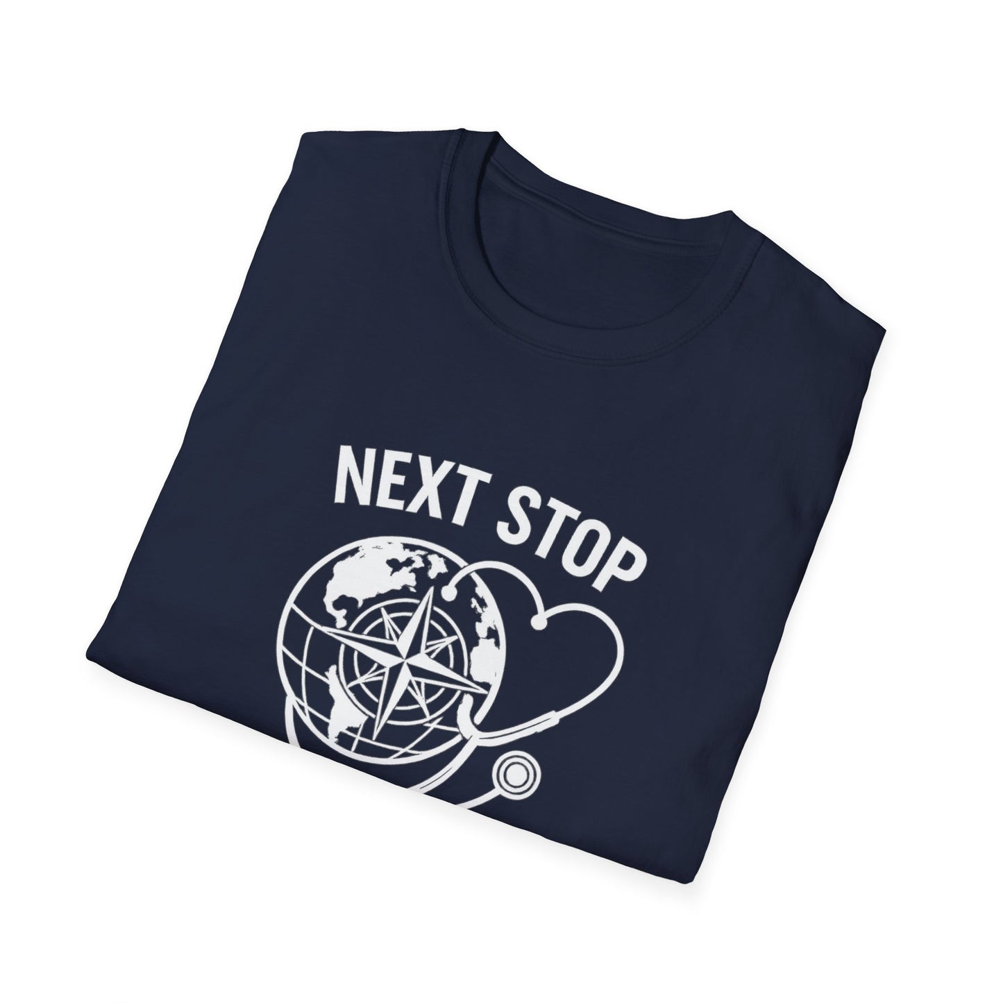 Next Stop Travel Nurse Shirt – Off Duty RN Lifestyle Tee