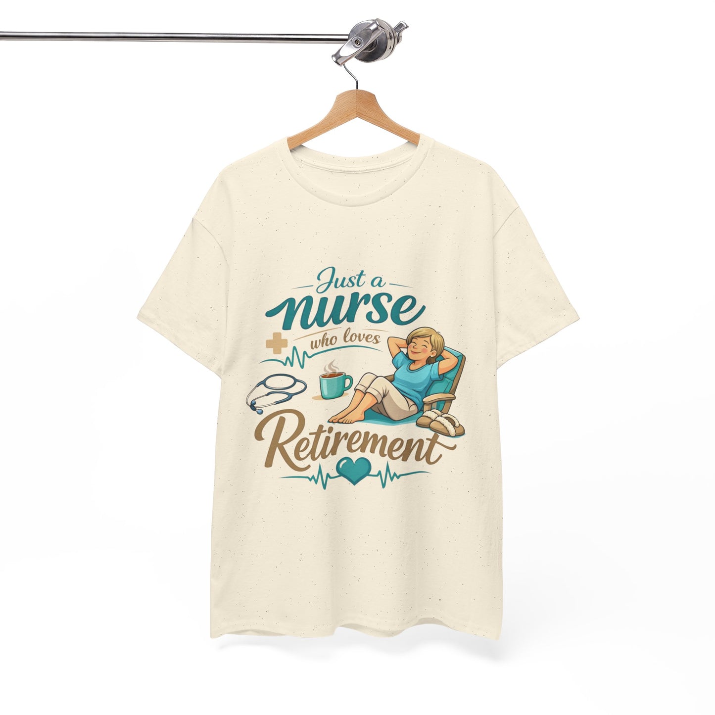 Retired Nurse Relaxing Tee — "Just a Nurse Who Loves Retirement" Retirement Gift Shirt