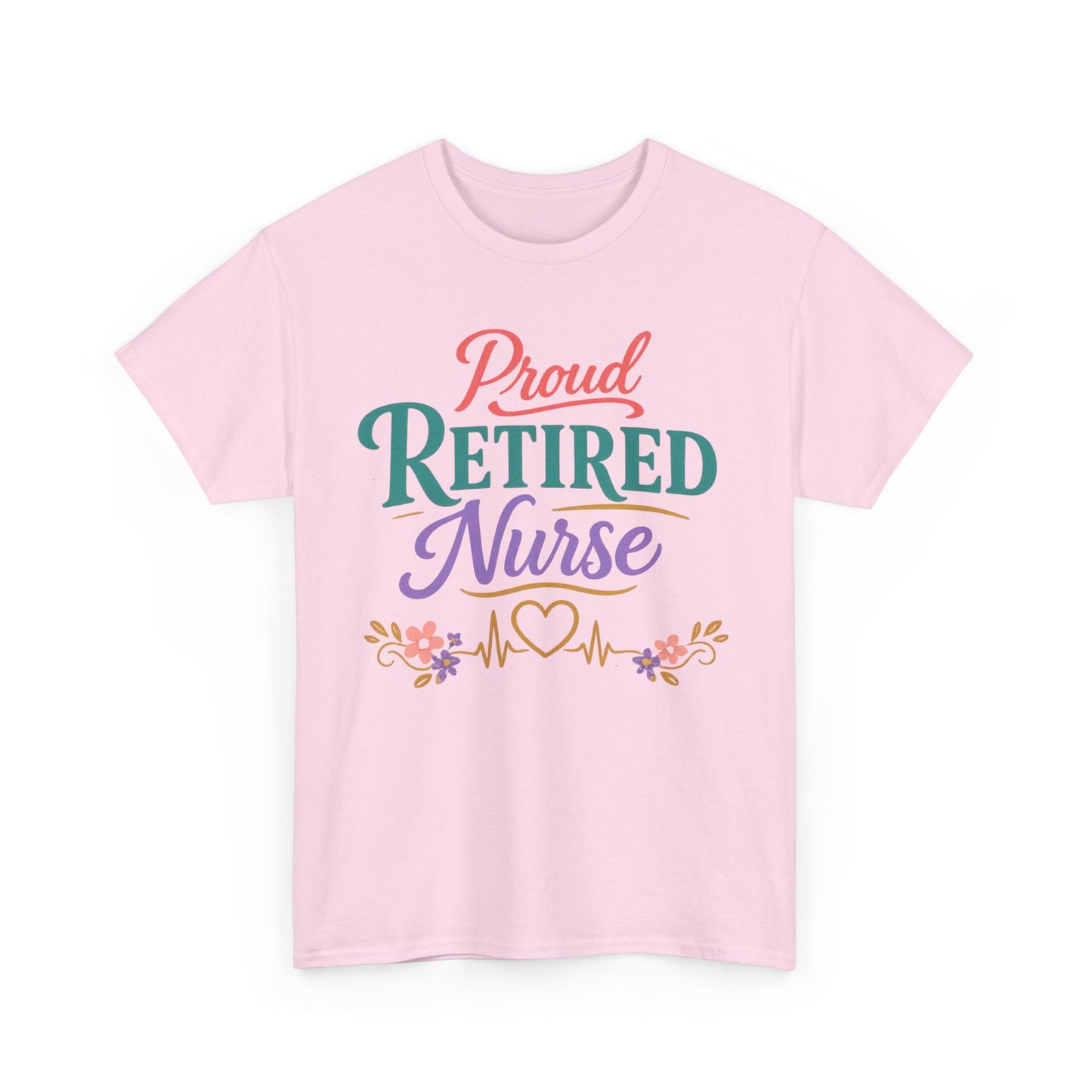 Proud Retired Nurse T-Shirt — Colorful Floral Retirement Tee for Nurses