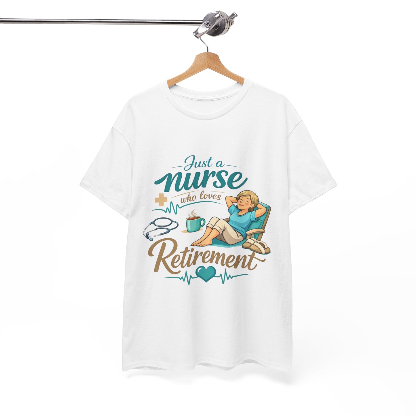 Retired Nurse Relaxing Tee — "Just a Nurse Who Loves Retirement" Retirement Gift Shirt