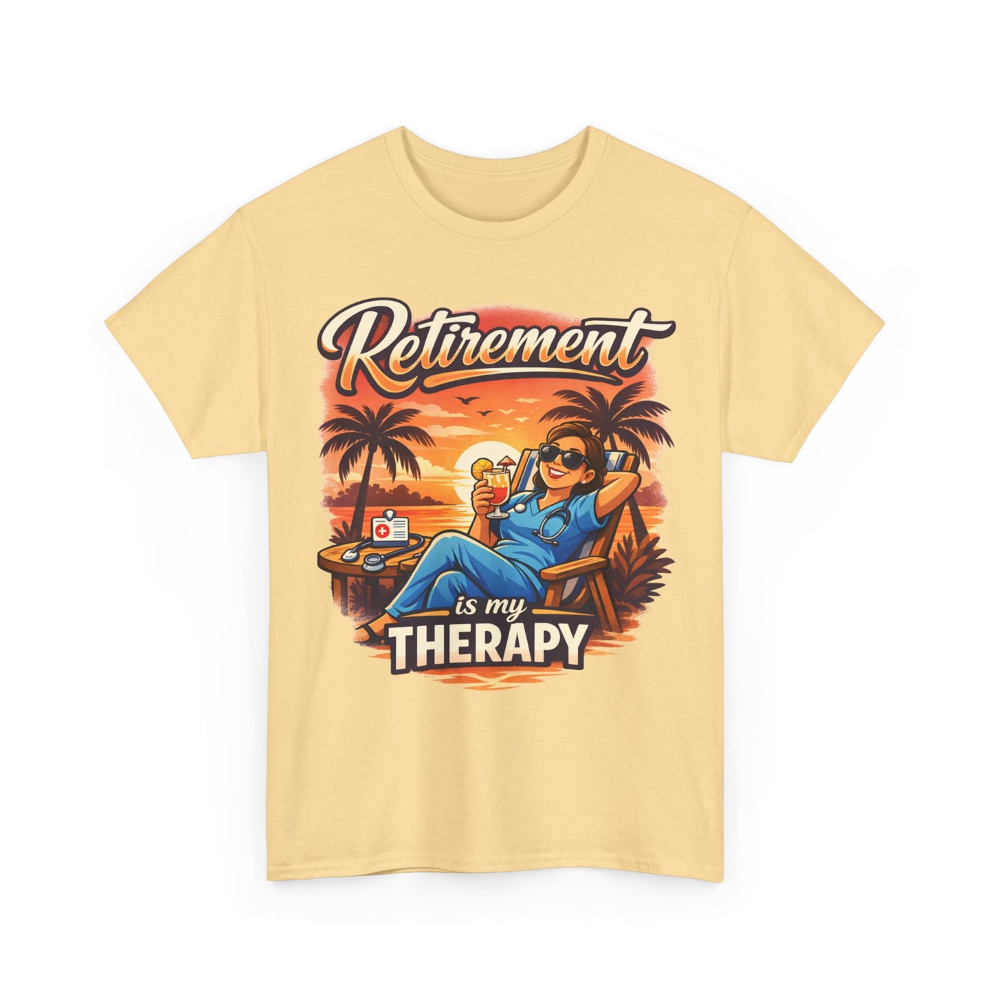 Retirement Is My Therapy - Retired Nurse T-Shirt